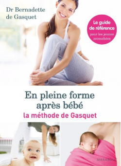 En pleine forme après bébé, la méthode de Gasquet